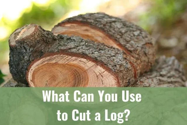 Tools to cut logs