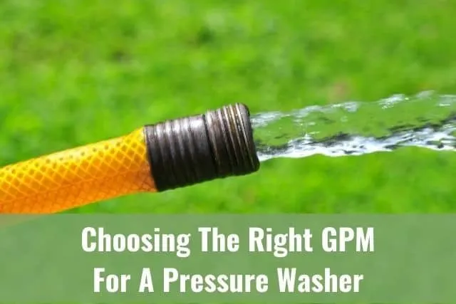 Choosing The Right GPM For A Pressure Washer