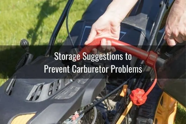 Storage Suggestions to Prevent Carburetor Problems