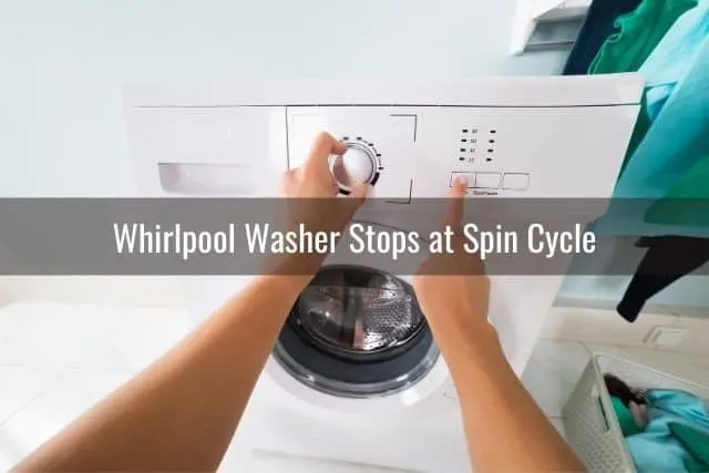 Whirlpool Washer Stops at Spin Cycle