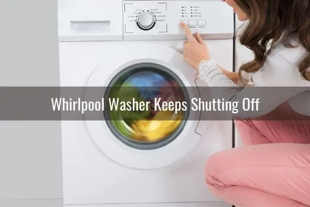 Whirlpool Washer Keeps Shutting Off
