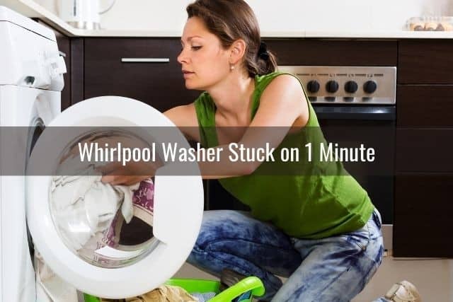 Whirlpool Washer Stuck on 1 Minute