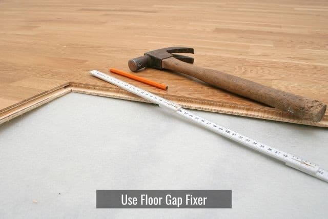 How to Fix Vinyl Plank Flooring Gaps