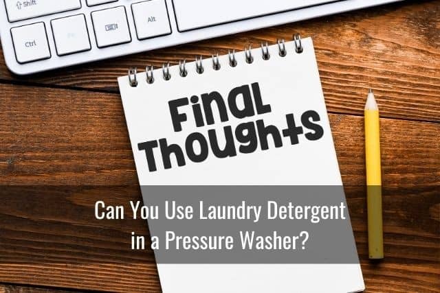 Can You Use Laundry Detergent in a Pressure Washer