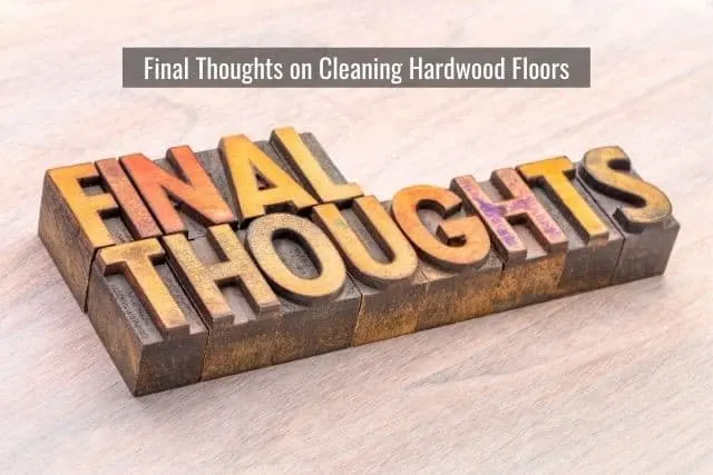 Cleaning Heavily Soiled Hardwood Floors
