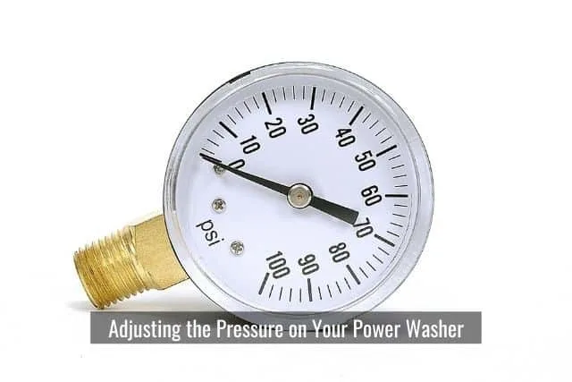 Adjusting the Pressure on Your Power Washer