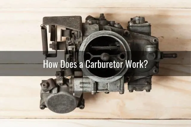 How Does a Carburetor Work?