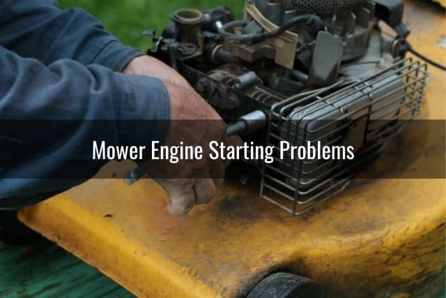 Mower Engine Starting Problems