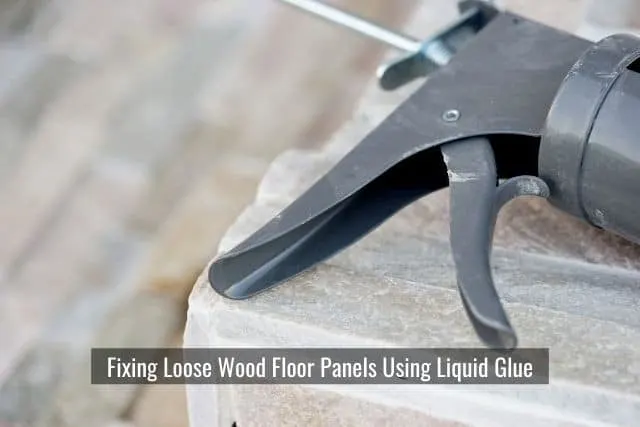 Fixing Loose Wood Floor Panels Using Glue