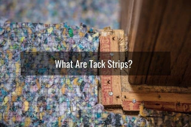 What Are Carpet Tack Strips?