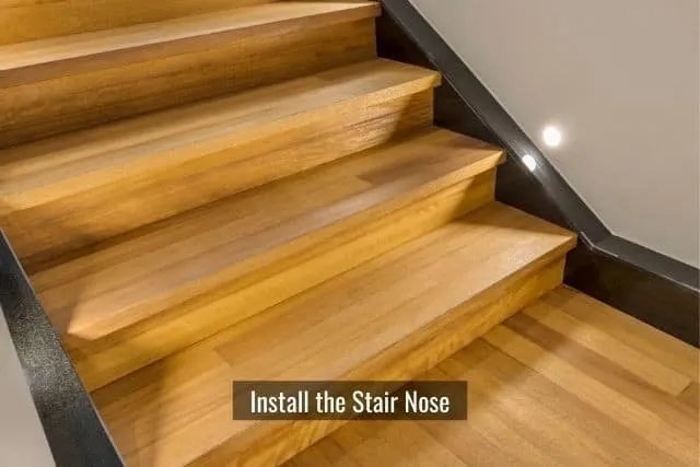 Install the Stair Nose