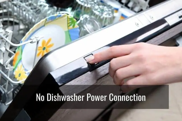 No Dishwasher Power Connection