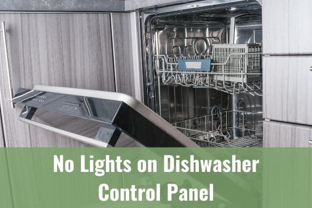 No Lights on the Dishwasher Control Panel