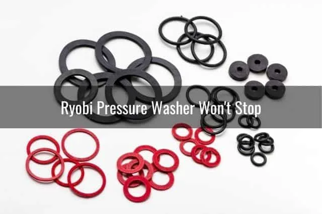 Ryobi Pressure Washer Won't Stop