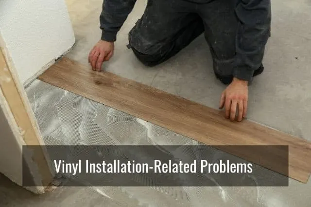 Vinyl Installation-Related Problems