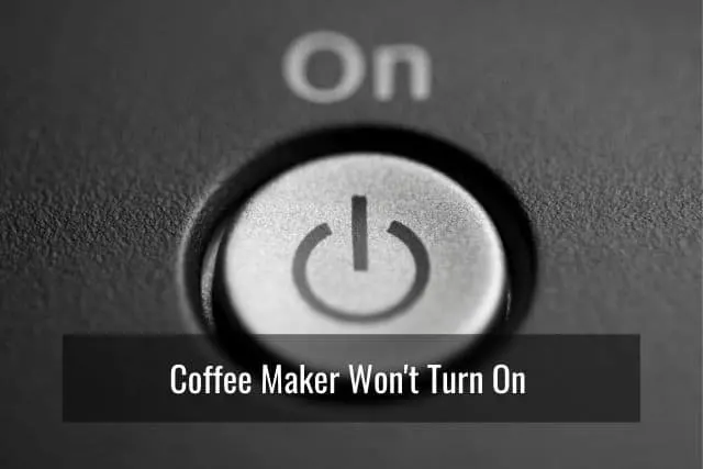 Coffee Maker Won't Turn On