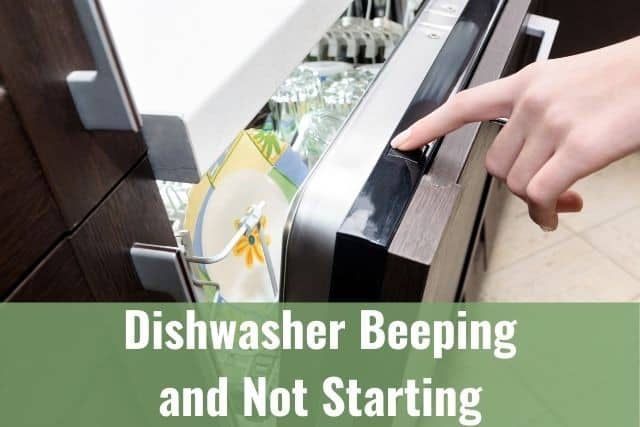 Dishwasher Beeping and Not Starting