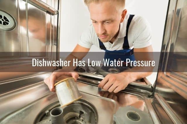 Dishwasher Has Low Water Pressure 