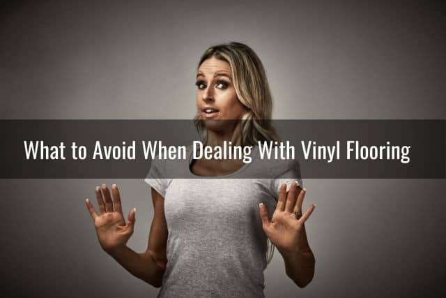 What to Avoid When Dealing With Vinyl Flooring