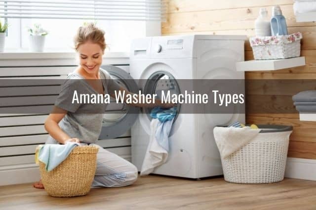 Amana Washer Machine Types