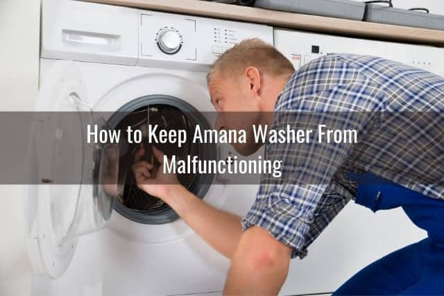 How to Keep Amana Washer From Malfunctioning