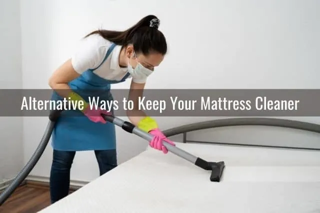 Alternative Ways to Keep Your Mattress Cleaner