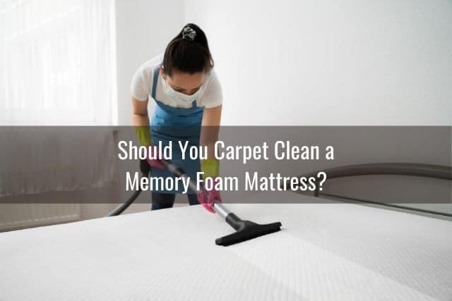 Should You Carpet Clean a Memory Foam Mattress?