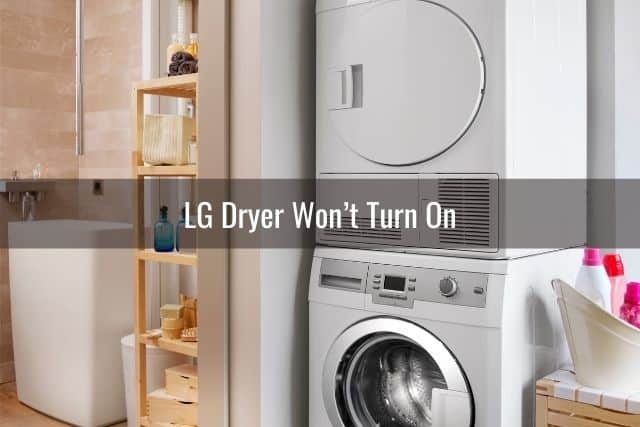 LG Dryer Won’t Turn On