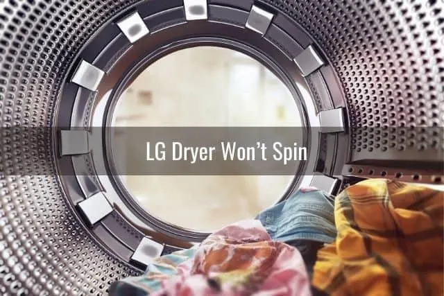 LG Dryer Won’t Spin