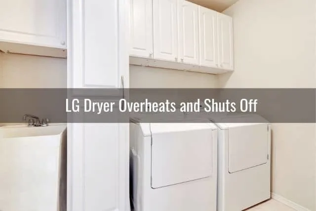 LG Dryer Overheats and Shuts Off