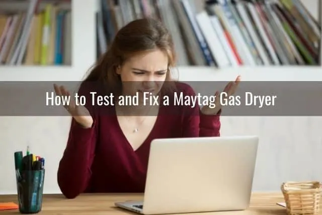 How to Test and Fix a Maytag Gas Dryer