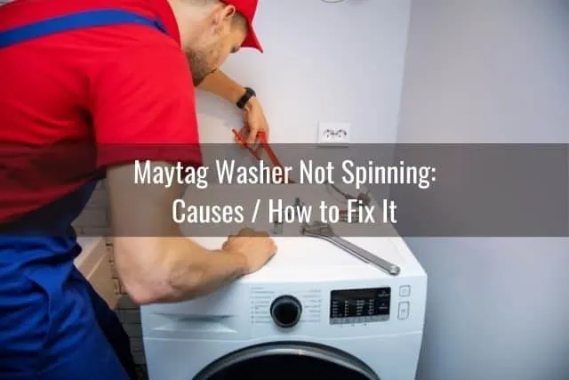 Maytag Washer Not Spinning: Causes / How to Fix It