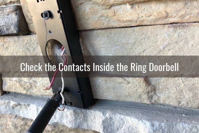 Check the Contacts Inside the Ring Doorbell 
