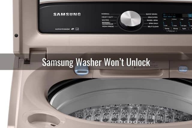 Samsung Washer Won’t Unlock