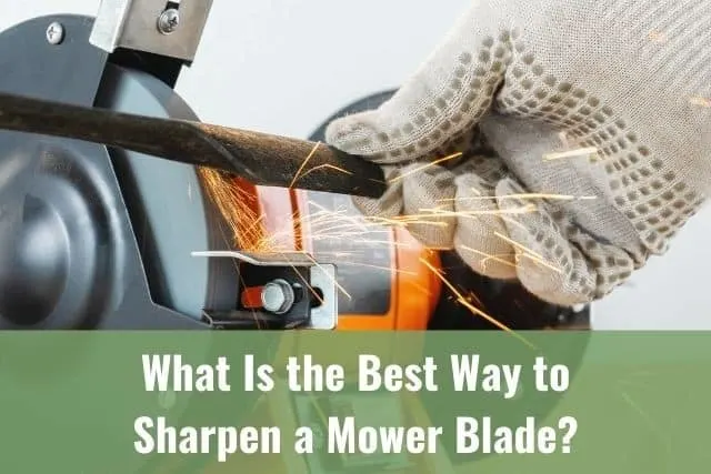 What Is the Best Way to Sharpen a Mower Blade?