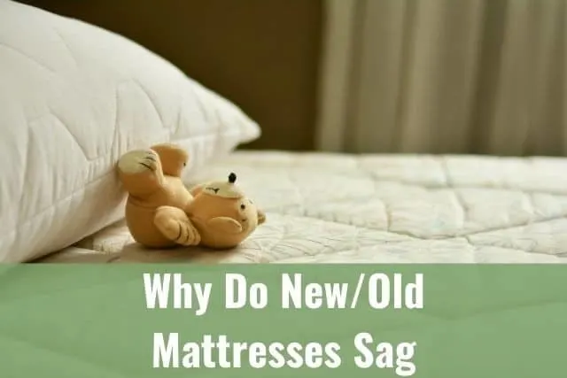 Why Do New/Old Mattresses Sag