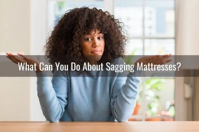 What Can You Do About Sagging Mattresses?