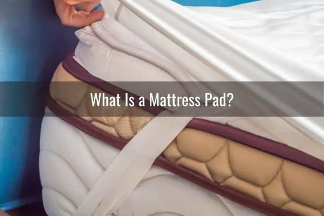 What Is a Mattress Pad?