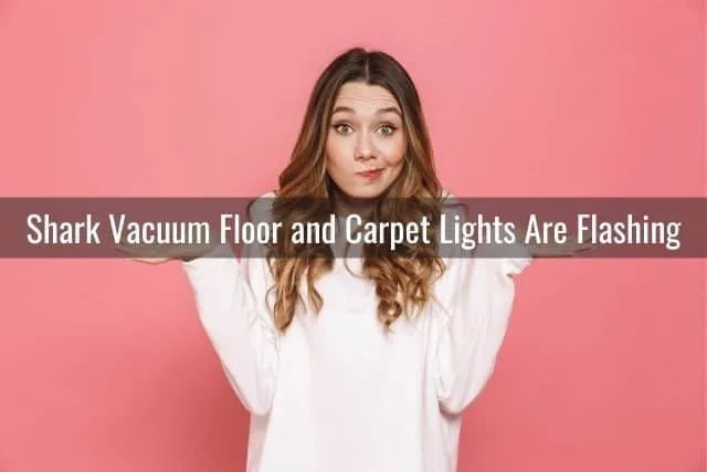 Shark Vacuum Floor and Carpet Lights Are Flashing