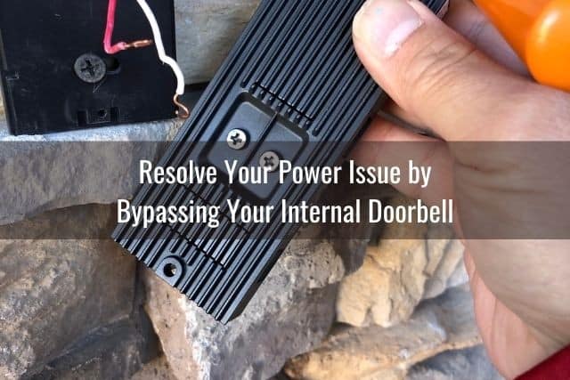 Resolve Your Power Issue by Bypassing Your Internal Doorbell