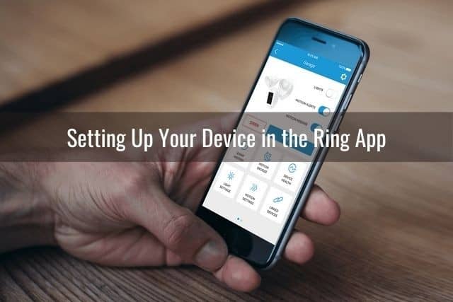 Setting Up Your Device in the Ring App