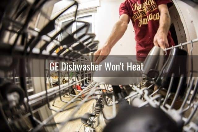 GE Dishwasher Won't Heat 