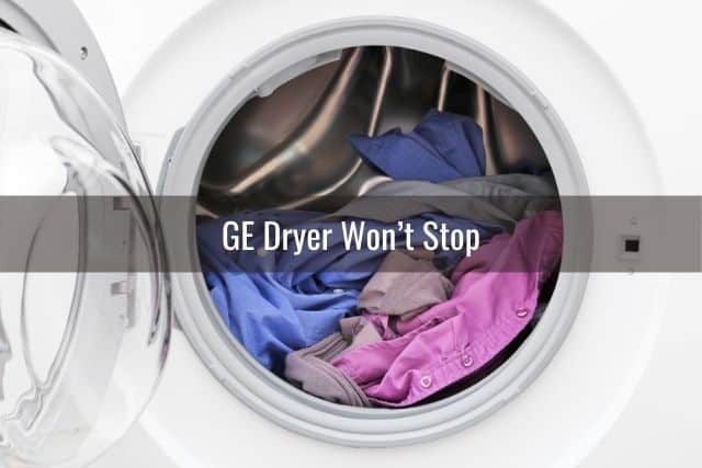 GE Dryer Won’t Stop