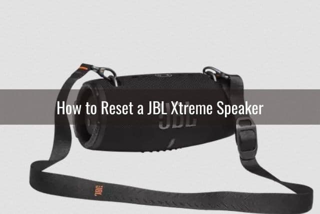 How to Reset a JBL Xtreme Speaker