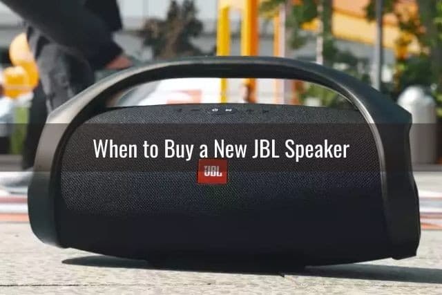 When to Buy a New JBL Speaker