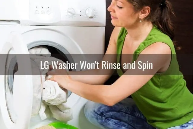 LG Washer Won't Rinse and Spin