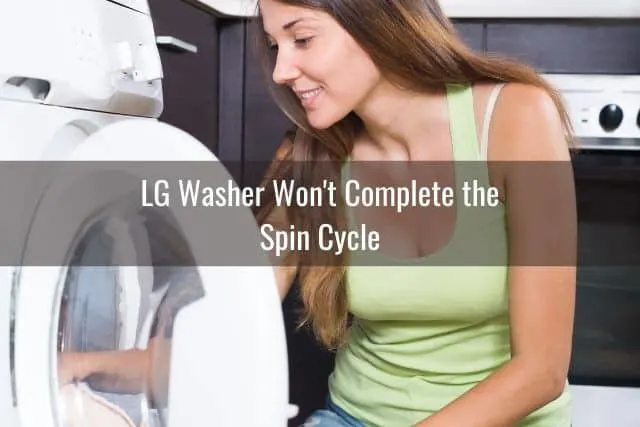 LG Washer Won't Complete the Spin Cycle