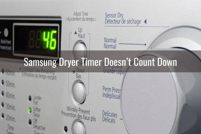 Samsung Dryer Timer Doesn’t Count Down