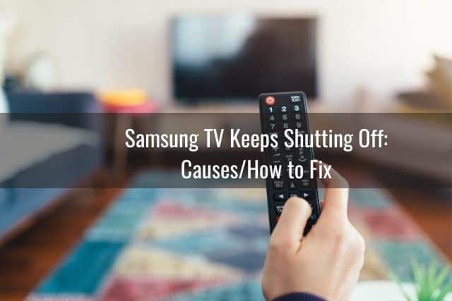Samsung TV Keeps Shutting Off: Causes/How to Fix