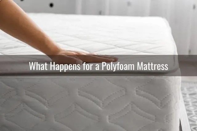 What Happens for a Polyfoam Mattress